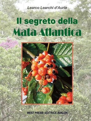 cover image of Il segreto della Mata Atlantica